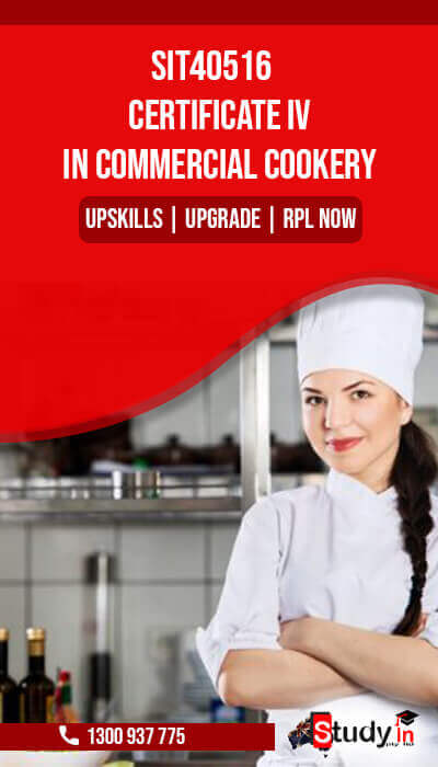 SIT40516 Certificate IV in Commercial Cookery Online Qualification Certificate in Geelong Australia - Study in Pty Ltd provide RPL Commercial Cookery Online Qualification Courses in AU