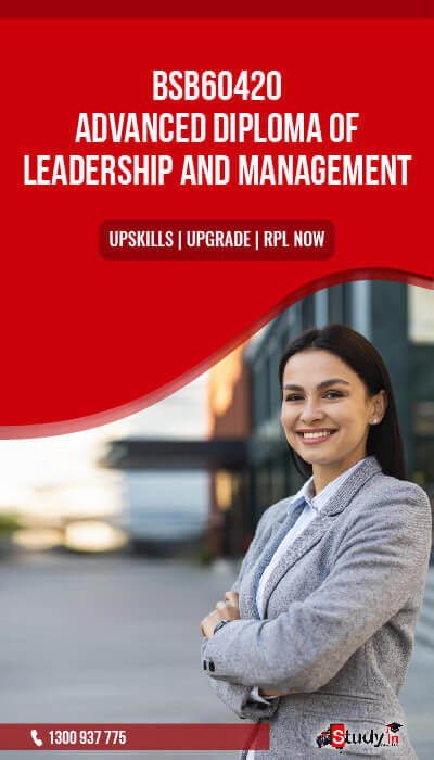 STUDY IN PTY LTD providing bsb60420 advanced diploma of leadership and management online qualification degree to get an bsb60420 advanced diploma of leadership and management certificate all over Australia