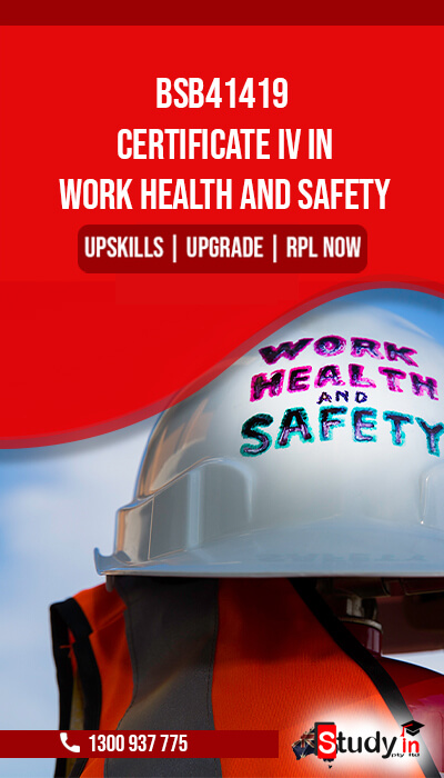 STUDY IN PTY LTD providing bsb41419 certificate IV in work health and safety qualification degree to get an certificate IV in work health and safety bsb41419 certificate all over Australia