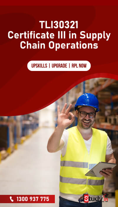 Certificate III in Supply Chain Operations (TLI30321) - STUDY IN Pty Ltd